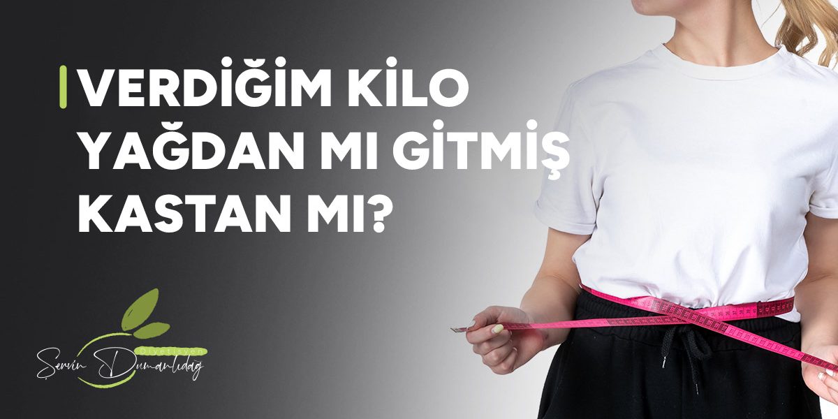 verdiğim-kilo-yagdan-mi-gitti-kastan-mi-gorsel